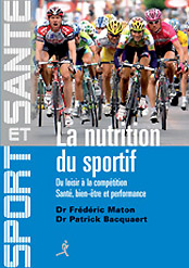 La Nutrition du Sportif, du loisir à la compétition. Santé, Bien-être et performance.