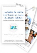 Fiche pratique : La chaîne de survie, pour la prise en charge des morts subites.