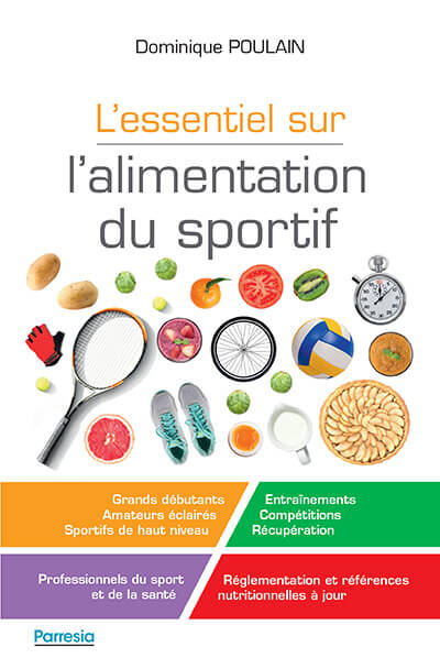 L'Essentiel sur l’alimentation du sportif, par Dominique Poulain