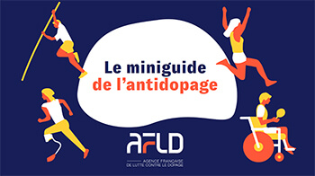 Le miniguide de l’antidopage (AFLD)