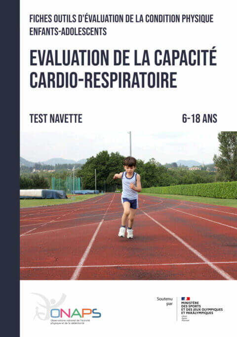 Evaluation de la capacité cardio-respiratoire - Test navette 6-18 ans - ONAPS (PDF)