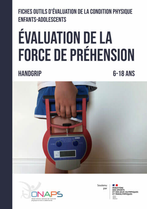 Evaluation de la force de préhension - Handgrip 6-18 ans - Télécharger le Pdf (ONAPS)